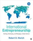 International Entrepreneurship: Starting, Developing, and Managing a Global Venture Cover Image