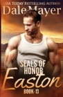 SEALs of Honor - Easton By Dale Mayer Cover Image