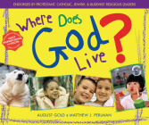 Where Does God Live By August Gold (Illustrator), Matthew J. Perlman (Illustrator) Cover Image