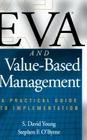 Eva and Value-Based Management: A Practical Guide to Implementation By S. Young, Stephen O'Byrne Cover Image