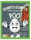Humpty Dumpty: The Egg That Held In His Poo Cover Image