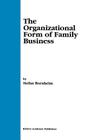 The Organizational Form of Family Business By Stefan Bornheim Cover Image