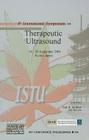 Therapeutic Ultrasound: 4th International Symposium, Kyoto, Japan, 18-20 September 2004 (AIP Conference Proceedings (Numbered) #754) By Gail R. Ter Haar (Editor), Ian Rivens (Editor) Cover Image