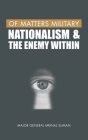 Of Matters Military: Nationalism and the Enemy Within Cover Image