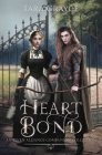 Heart Bond By Tara Grayce Cover Image
