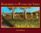 Remember to Water the Trees Cover Image