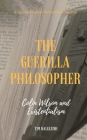 The Guerilla Philosopher: Colin Wilson and Existentialism By Tim Dalgleish Cover Image