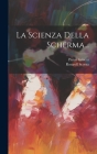 La Scienza Della Scherma... By Rosaroll Scorza, Pietro Grisetti Cover Image