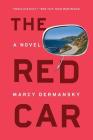 The Red Car: A Novel By Marcy Dermansky Cover Image