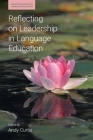 Reflecting on Leadership in Language Education By Andy Curtis (Editor) Cover Image