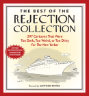 The Best of the Rejection Collection: 297 Cartoons That Were Too Dark, Too Weird, or Too Dirty for The New Yorker By Matthew Diffee Cover Image