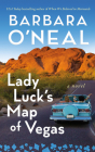 Lady Luck's Map of Vegas By Barbara O'Neal Cover Image