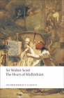 The Heart of Midlothian (Oxford World's Classics) By Walter Scott, Claire Lamont (Editor) Cover Image