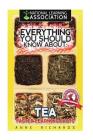 Everything You Should Know About Tea Cover Image