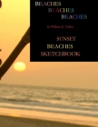 Beaches Sketchbook: SUNSET BEACHES SKETCHBOOK 8.5 x 11.0 120 Pages Cover Image