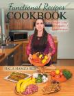 Functional Recipes Cookbook: For Weight Loss / Diabetic / Hypertensive By Hala Hamza Seif Cover Image