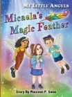 My Little Angels, Micaela's Magic Feather Cover Image