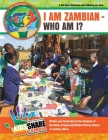 Kids Share Zambia: I Am Zambian - Who Am I? Cover Image