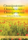 Omnipotence-Omniscience-Omnipresence: It's True of No One Else Cover Image