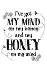 Mind Honey Mind: Notebook for Beekeeper Beekeeping Honey Bee 6x9 in Dotted Cover Image