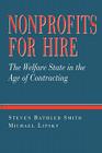 Nonprofits for Hire: The Welfare State in the Age of Contracting By Michael Lipsky, Steven Rathgeb, Steven Smith Cover Image