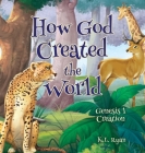 How God Created the World By K. L. Ryan Cover Image