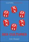 Sex Cultures (Cultural Sociology) By Amin Ghaziani Cover Image