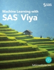Machine Learning with SAS Viya By Sas Institute Inc (Created by) Cover Image