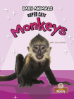 Super Cute Monkeys By Amy Culliford Cover Image