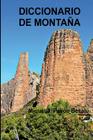 Diccionario de montaña By Miquel J. Pavon Besalu Cover Image