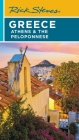 Rick Steves Greece: Athens & the Peloponnese By Rick Steves, Cameron Hewitt (With), Gene Openshaw (With) Cover Image