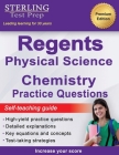 Regents Chemistry Practice Questions: New York Regents Physical Science Chemistry Practice Questions with Detailed Explanations By Sterling Test Prep Cover Image