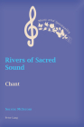 Rivers of Sacred Sound: Chant (Music and Spirituality #10) Cover Image