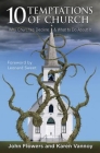 10 Temptations of Church: Why Churches Decline & What to Do about It By John Flowers, Karen Vannoy Cover Image