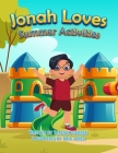 Jonah Loves Summer Activities Cover Image