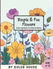Simple & Fun Flowers Coloring Book Cover Image