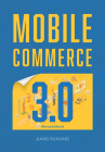 Mobile Commerce 3.0 (Revised Edition) By Ruxiang Jiang Cover Image