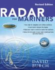 Radar for Mariners, Revised Edition By David Burch Cover Image