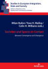 Societies and Spaces in Contact: Between Convergence and Divergence (Studies in European Integration #11) Cover Image