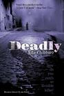 Deadly By Julie Chibbaro, Jean-Marc Superville Sovak (Illustrator) Cover Image