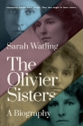 The Olivier Sisters: A Biography Cover Image