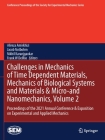 Challenges in Mechanics of Time Dependent Materials, Mechanics of Biological Systems and Materials & Micro-And Nanomechanics, Volume 2: Proceedings of (Conference Proceedings of the Society for Experimental Mecha) By Alireza Amirkhizi (Editor), Jacob Notbohm (Editor), Nikhil Karanjgaokar (Editor) Cover Image