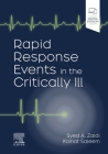 Rapid Response Events in the Critically Ill: A Case-Based Approach to Inpatient Medical Emergencies By Arsalan Zaidi (Editor), Kainat Saleem (Editor) Cover Image