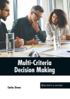 Multi-Criteria Decision Making By Carlos Owen (Editor) Cover Image