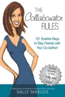 The Collaborator Rules: 101 Surefire Ways to Stay Friends with Your Co-Author! Cover Image