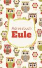 Adressbuch Eule By Journals R. Us Cover Image