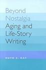 Beyond Nostalgia (Age Studies) Cover Image