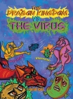 The Dragon Kingdom VS The Virus By Kendi Kane Cover Image