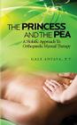 The Princess and the Pea: A Holistic Approach to Orthopaedic Manual Therapy Cover Image