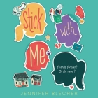 Stick with Me Lib/E By Taylor Meskimen (Read by), Jennifer Blecher Cover Image